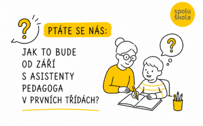 ŠPZ se ptá: Jak to bude od září s asistenty pedagoga v prvních třídách?